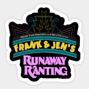 Frank and Jen's Runaway Ranting Sticker